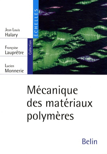 Emprunter Mécanique des matériaux polymères livre