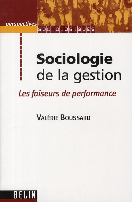 Emprunter Sociologie de la gestion. Les faiseurs de performance livre