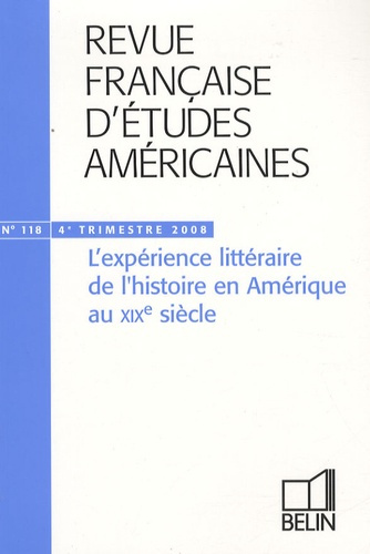 Emprunter Revue française d'études américaines N° 118, 4e trimestre 2008 : L'expérience littéraire de l'histoi livre