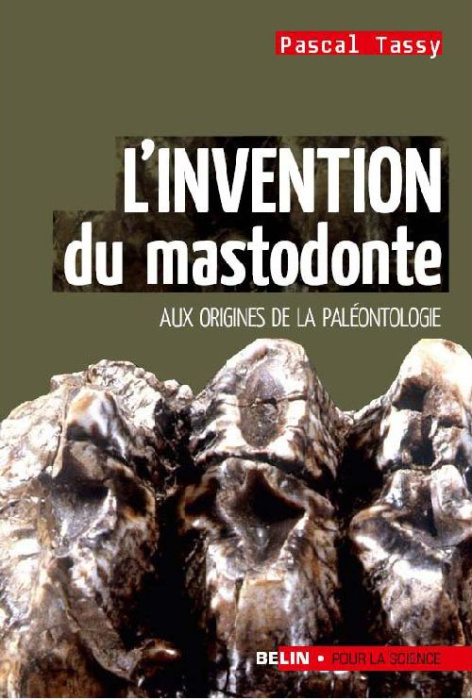 Emprunter L'invention du mastodonte. Aux origines de la paléontologie livre