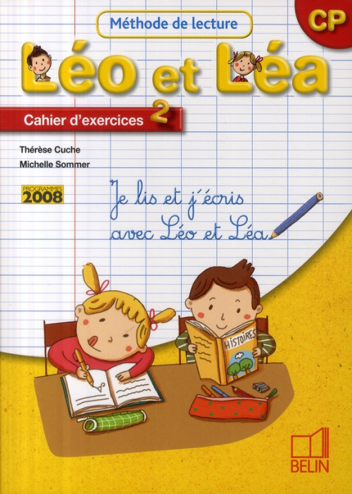 Emprunter Méthode de lecture CP Léo et Léa. Cahier d'exercices 2, Edition 2009 livre