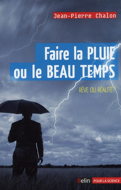 Emprunter Faire la pluie et le beau temps. Rêve ou réalité ? livre