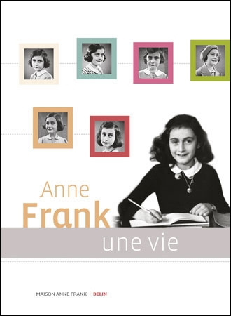 Emprunter Anne Frank. Une vie livre
