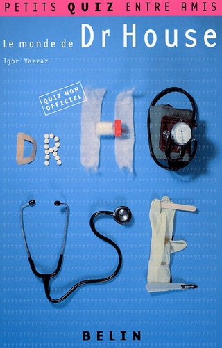 Emprunter Le monde de Dr House livre