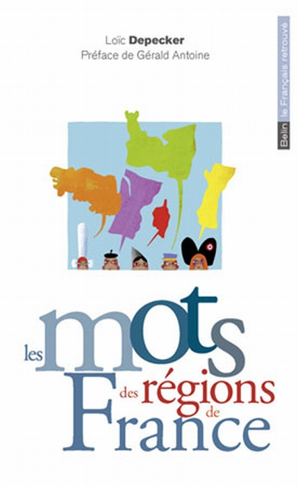 Emprunter Les mots des régions de France livre