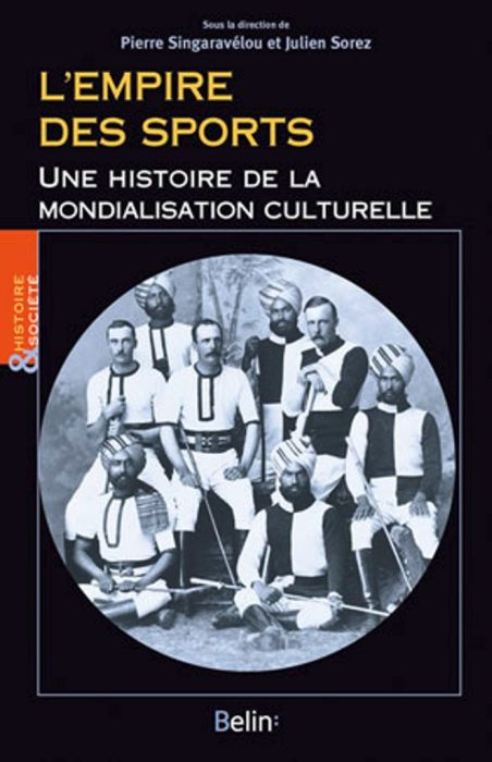 Emprunter L'empire des sports. Une histoire de la mondialisation culturelle livre