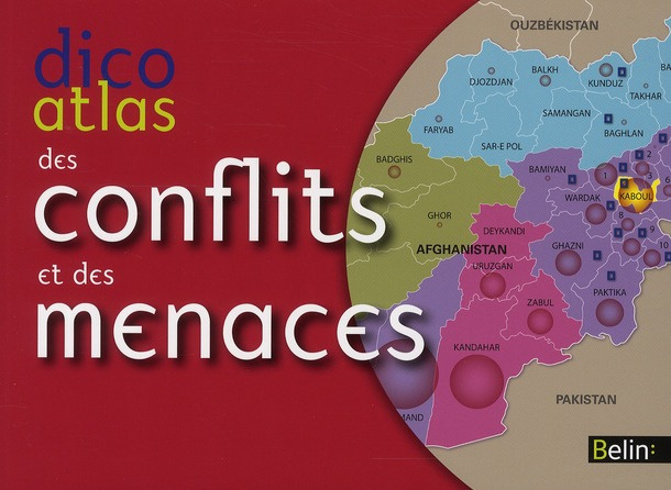 Emprunter Dico atlas des conflits et des menaces. Guerres, terrorisme, crime, oppression livre