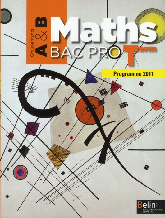 Emprunter Maths Tle Bac pro. Groupements A & B, programme 2011 livre
