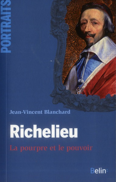 Emprunter Richelieu. La pourpre et le pouvoir livre