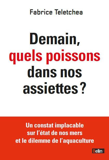Emprunter De la pêche à l'aquaculture. Demain, quels poissons dans nos assiettes ? livre