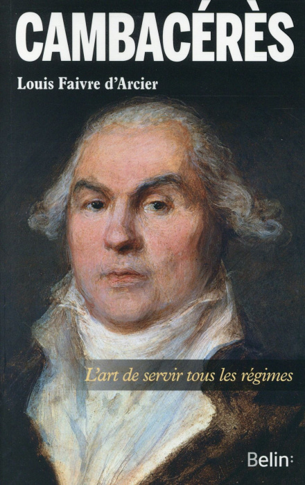 Emprunter Cambacérès. L'art de servir tous les régimes livre