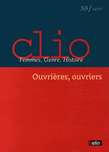 Emprunter Clio N° 38/2013 : Ouvrières, ouvriers livre