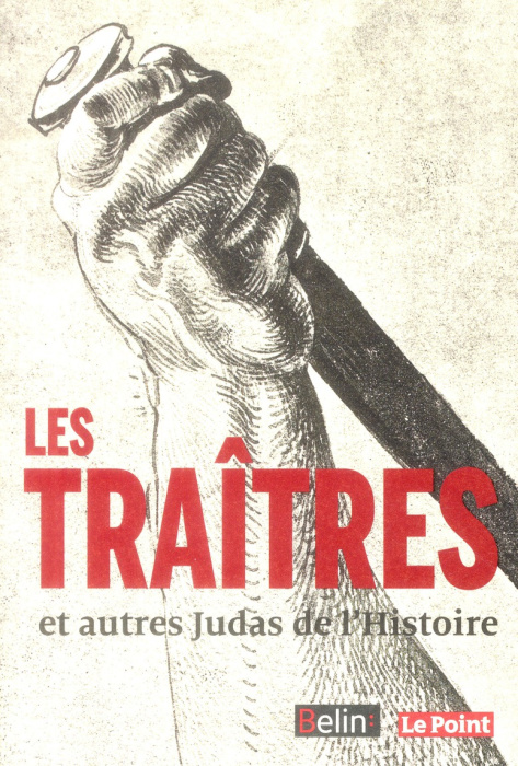 Emprunter Les Traîtres et autres Judas de l'Histoire livre