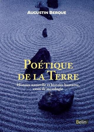Emprunter Poétique de la Terre. Histoire naturelle et histoire humaine, essai de mésologie livre