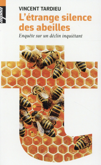 Emprunter L'étrange silence des abeilles. Enquête sur un déclin inquiétant livre
