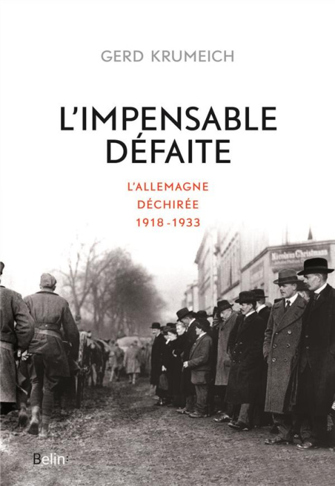 Emprunter L'Impensable Défaite. L'Allemagne déchirée, 1918-1933 livre