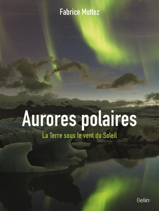 Emprunter Aurores polaires. La Terre sous le vent du Soleil livre