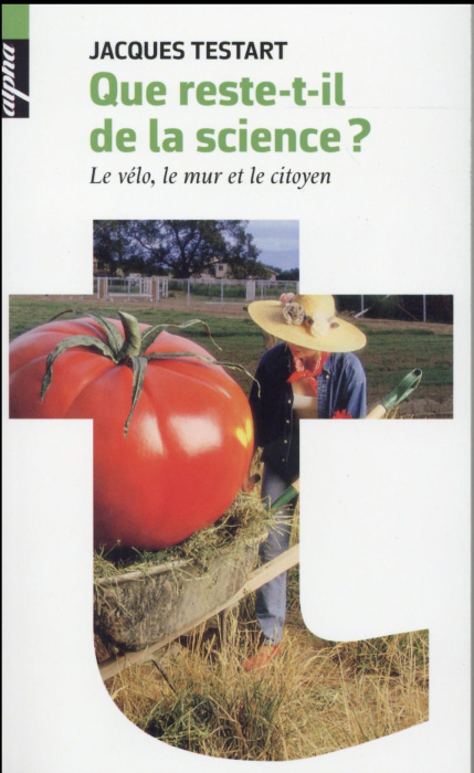 Emprunter Que reste-t-il de la science ? Le vélo, le mur et le citoyen livre