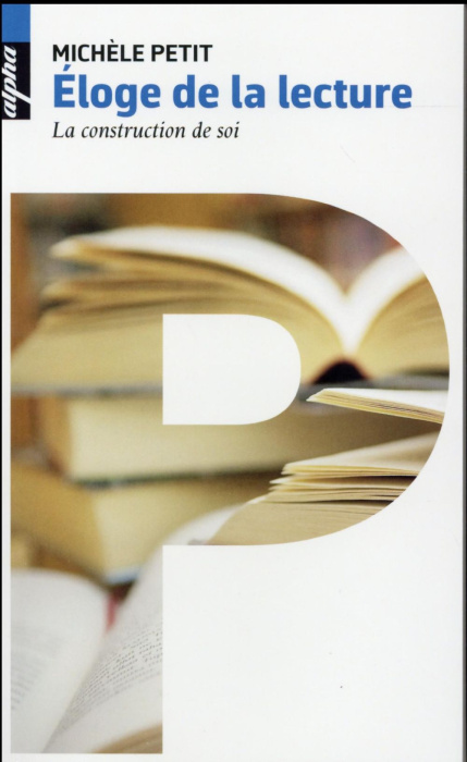 Emprunter Eloge de la lecture. La construction de soi livre