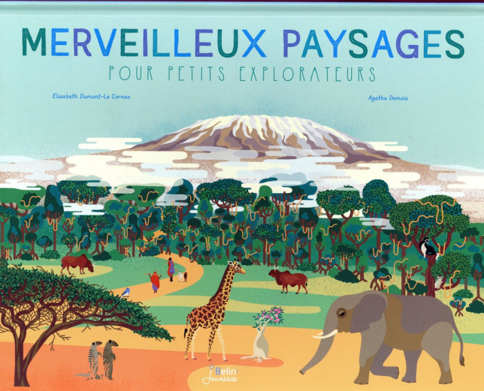 Emprunter Merveilleux paysages pour petits explorateurs livre
