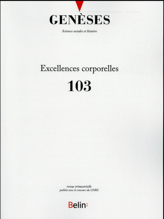 Emprunter GENESES N 103 - EXCELLENCES CORPORELLES livre