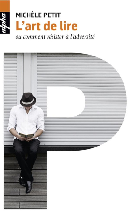 Emprunter L'ART DE LIRE OU COMMENT RESISTER A L'ADVERSITE livre