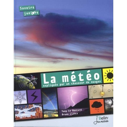 Emprunter La météo expliquée par un chasseur de nuages livre