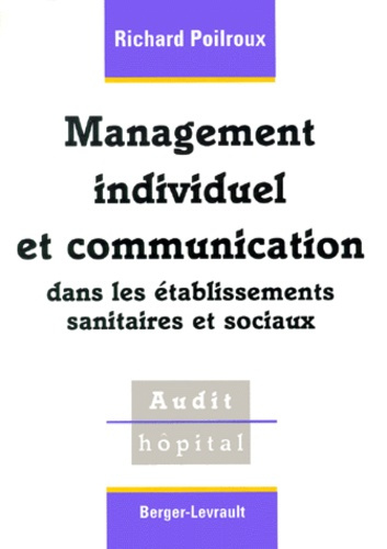 Emprunter MANAGEMENT INDIVIDUEL ET COMMUNICATION DANS ETS SANITAIRES.. livre