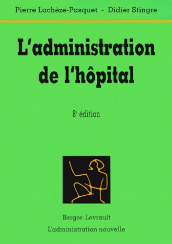 Emprunter ADMINISTRATION DE L'HOPITAL 8EME EDITION livre