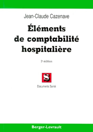 Emprunter ELEMENTS DE COMPTABILITE HOSPITALIERE 2EME EDITION livre