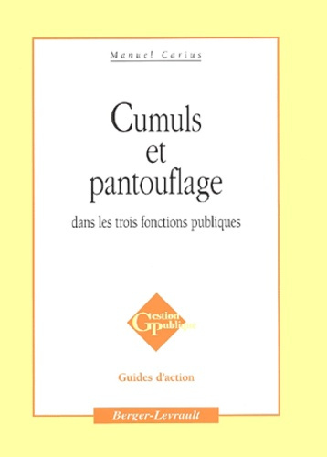 Emprunter CUMUL ET PANTOUFLAGE DANS LES 3 FONCTIONS PUBLIQUES livre