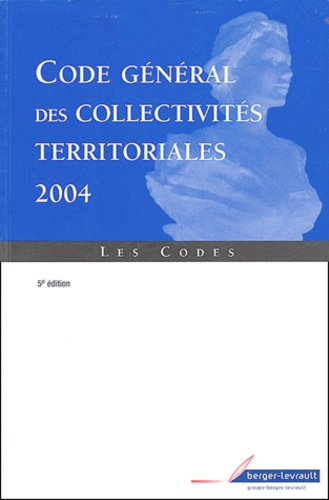 Emprunter CODE GENERAL DES COLLECTIVITES TERRITORIALES 5EME EDITION livre