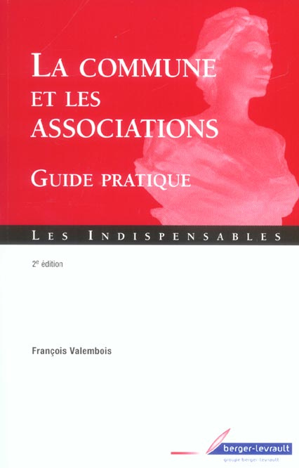 Emprunter LA COMMUNE ET LES ASSOCIATIONS GUIDE PRATIQUE livre