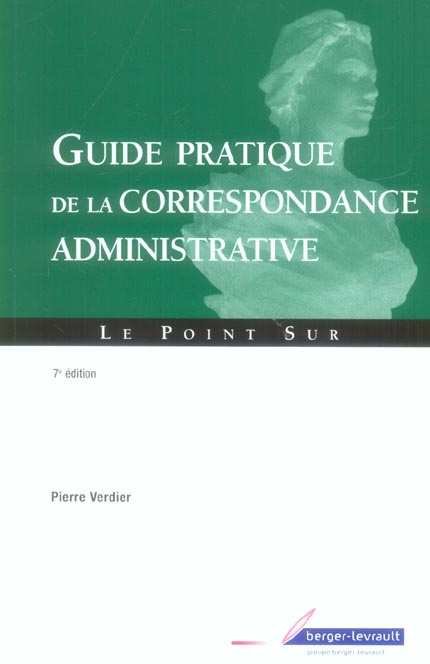 Emprunter GUIDE PRATIQUE CORRESPONDANCE ADMINISTRATIVE 7E EDITION livre