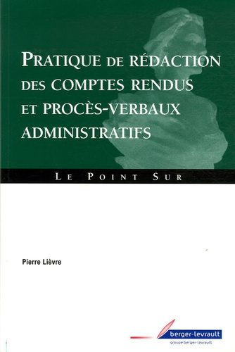 Emprunter Pratique de rédaction des comptes rendus et procès-verbaux administratifs livre