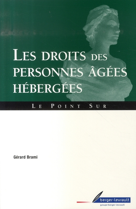 Emprunter Les droits des personnes âgées hébergées. Guide pratique livre