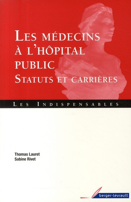Emprunter Les médecins à l'hôpital public. Statuts et carrières livre