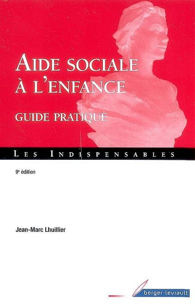 Emprunter Aide sociale à l'enfance. Guide pratique, 9e édition livre