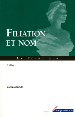 Emprunter Filiation et nom. 2e édition livre
