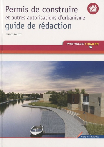 Emprunter Permis de construire et autres autorisations d'urbanisme, guide de rédaction livre