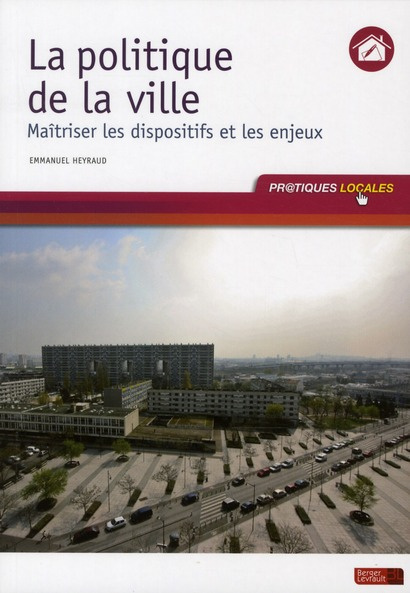Emprunter LA POLITIQUE DE LA VILLE MAITRISER LES DISPOSITIFS ET LES ENJEUX livre