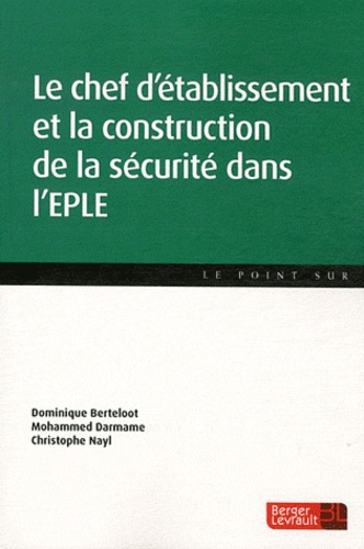 Emprunter Le chef d'2tablissement et la construction de la sécurité dans l'EPLE livre