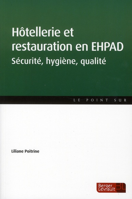 Emprunter Hôtellerie et restauration en EHPAD. Sécurité, hygiène, qualité livre