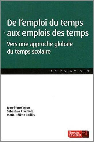 Emprunter De l'emploi du temps aux emplois des temps. Vers une approche globale du temps scolaire livre