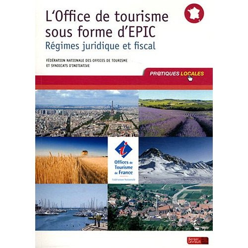 Emprunter L'Office de tourisme sous forme d'EPIC. Régimes juridique et fiscal livre