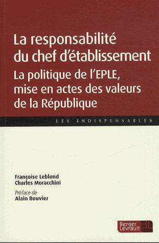 Emprunter La responsabilité du chef d'établissement. La politique de l'EPLE, mise en actes des valeurs de la R livre