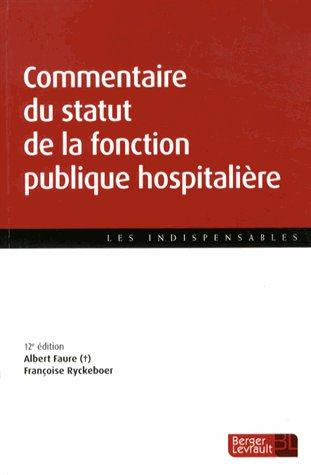Emprunter COMMENTAIRE DU STATUT DE LA FONCTION PUBLIQUE HOSPITALIERE livre
