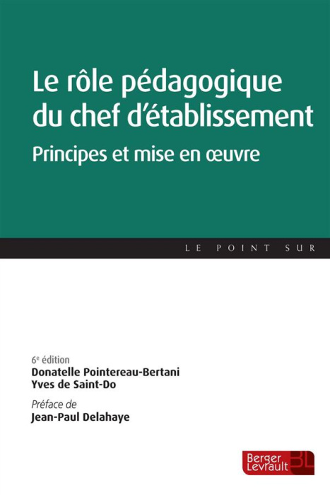 Emprunter Le rôle pédagogique du chef d'établissement. Principes et mise en oeuvre, 6e édition livre