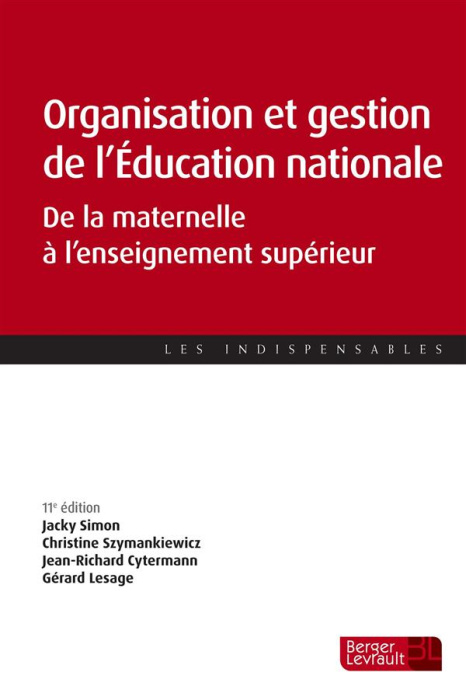 Emprunter Organisation et gestion de l'Education Nationale. De la maternelle à l'enseignement supérieur, 11e é livre