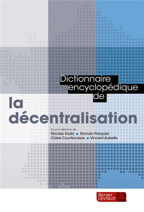 Emprunter Dictionnaire encyclopédique de la décentralisation livre